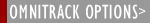 Omni Track Options